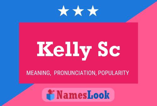 Póster del nombre Kelly Sc