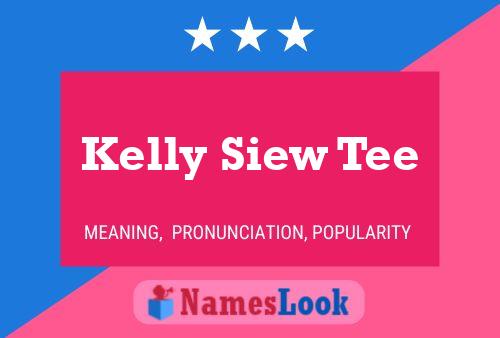 Póster del nombre Kelly Siew Tee