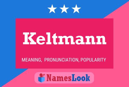 Póster del nombre Keltmann