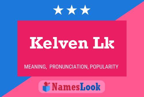 Póster del nombre Kelven Lk