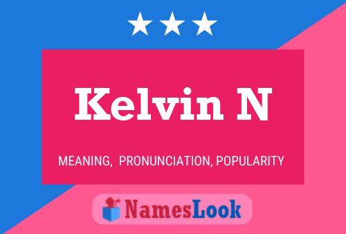 Póster del nombre Kelvin N