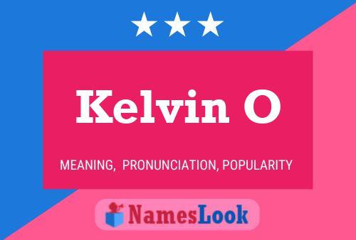 Póster del nombre Kelvin O