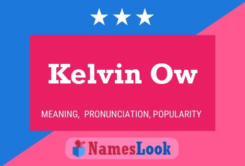 Póster del nombre Kelvin Ow