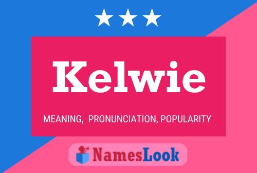 Póster del nombre Kelwie