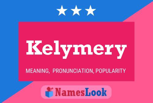 Póster del nombre Kelymery