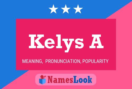 Póster del nombre Kelys A