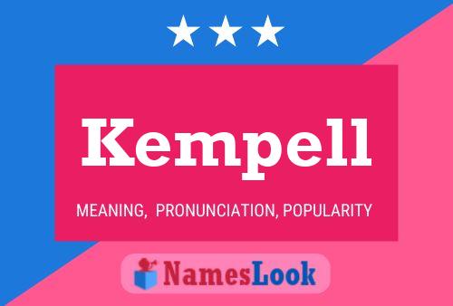 Póster del nombre Kempell