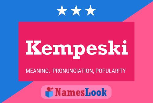 Póster del nombre Kempeski