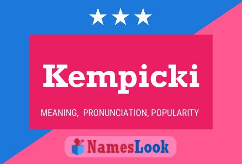 Póster del nombre Kempicki