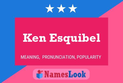 Póster del nombre Ken Esquibel