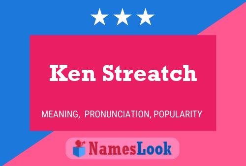 Póster del nombre Ken Streatch