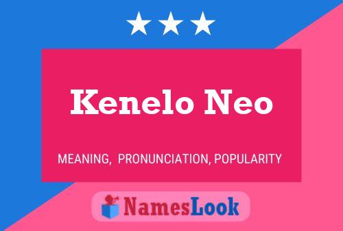 Póster del nombre Kenelo Neo