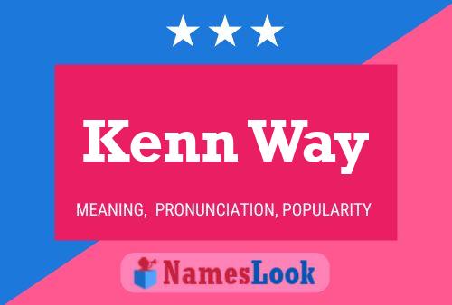 Póster del nombre Kenn Way