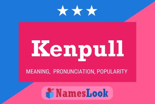 Póster del nombre Kenpull