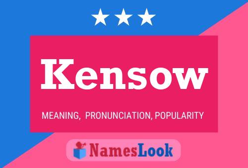 Póster del nombre Kensow