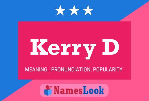 Póster del nombre Kerry D