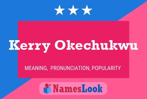 Póster del nombre Kerry Okechukwu