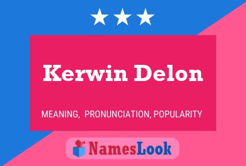 Póster del nombre Kerwin Delon