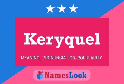 Póster del nombre Keryquel