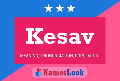 Póster del nombre Kesav