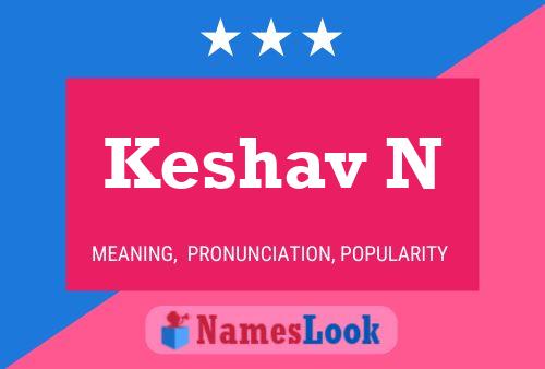 Póster del nombre Keshav N