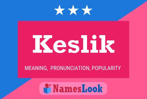 Póster del nombre Keslik