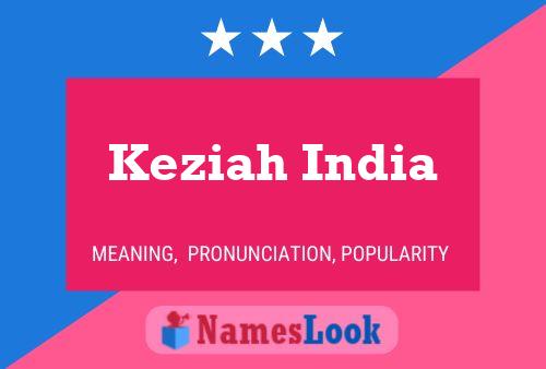 Póster del nombre Keziah India