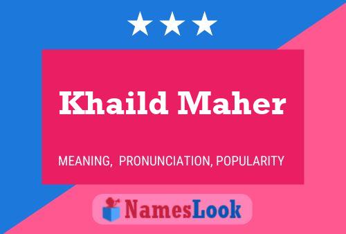 Póster del nombre Khaild Maher