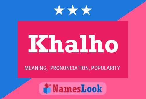 Póster del nombre Khalho