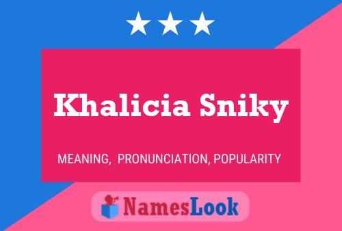 Póster del nombre Khalicia Sniky