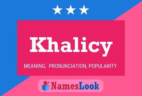 Póster del nombre Khalicy