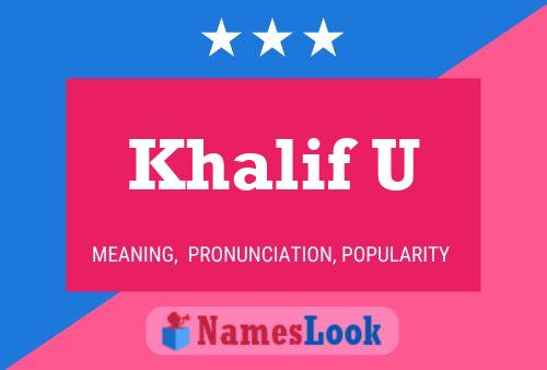 Póster del nombre Khalif U