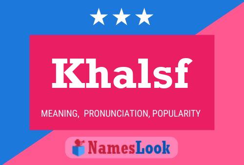 Póster del nombre Khalsf