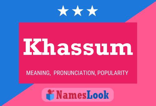 Póster del nombre Khassum