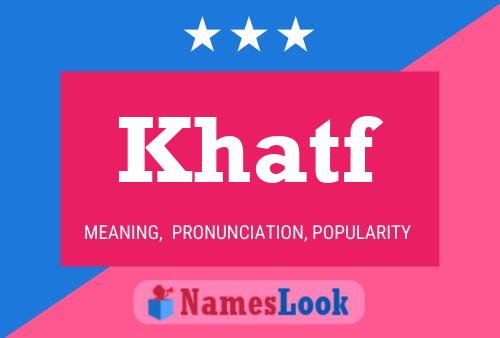 Póster del nombre Khatf