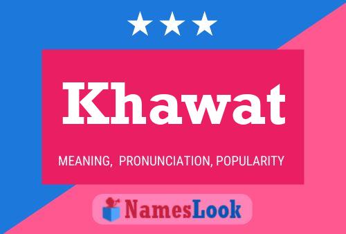 Póster del nombre Khawat