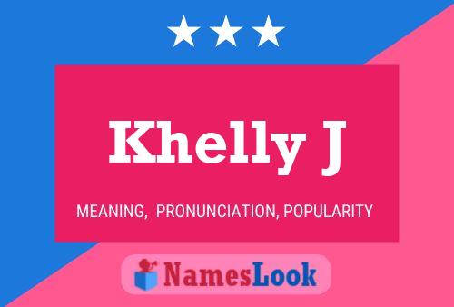 Póster del nombre Khelly J