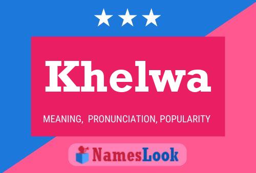 Póster del nombre Khelwa