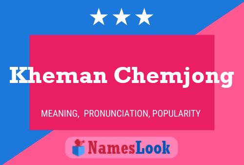 Póster del nombre Kheman Chemjong