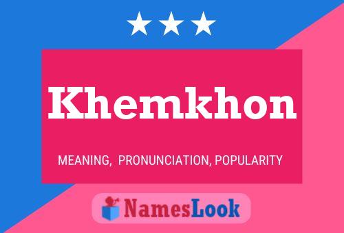 Póster del nombre Khemkhon