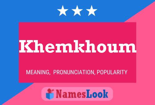 Póster del nombre Khemkhoum