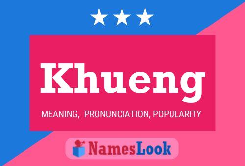 Póster del nombre Khueng