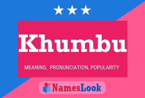 Póster del nombre Khumbu