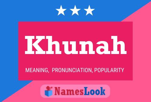 Póster del nombre Khunah