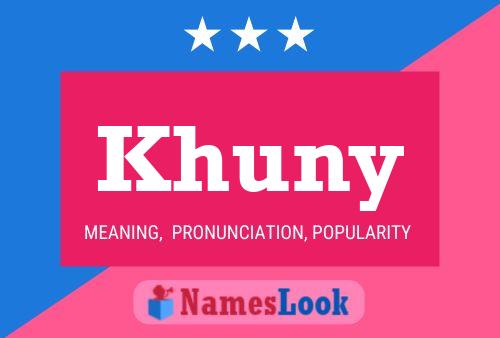 Póster del nombre Khuny