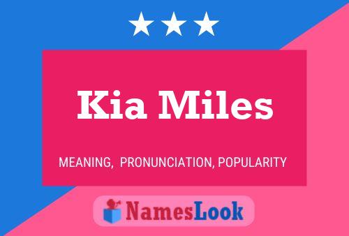 Póster del nombre Kia Miles