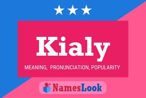 Póster del nombre Kialy