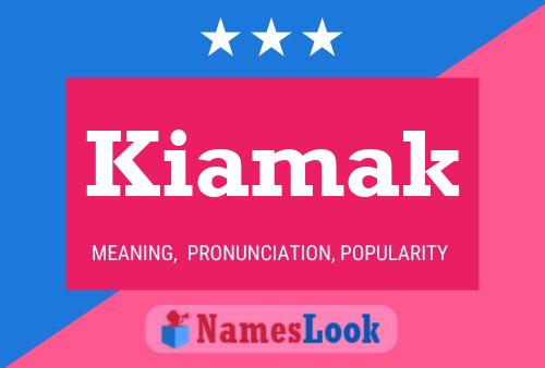 Póster del nombre Kiamak