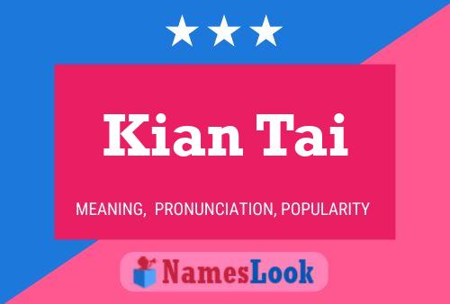 Póster del nombre Kian Tai