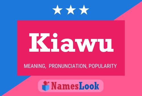 Póster del nombre Kiawu